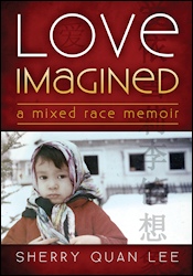 Love Imagined book by Sherry Quan Lee